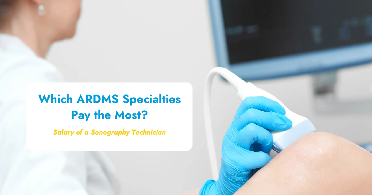 which ardms specialties pay the most salary of a sonography technician